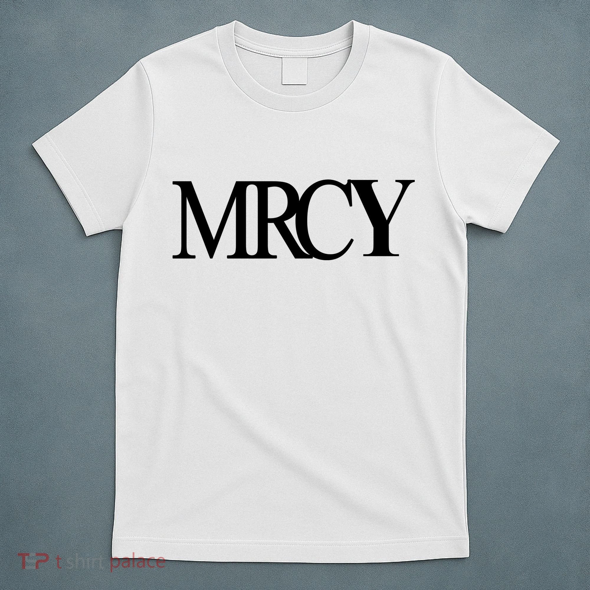 Mercy Christian Worship Words Of Faith T-Shirt