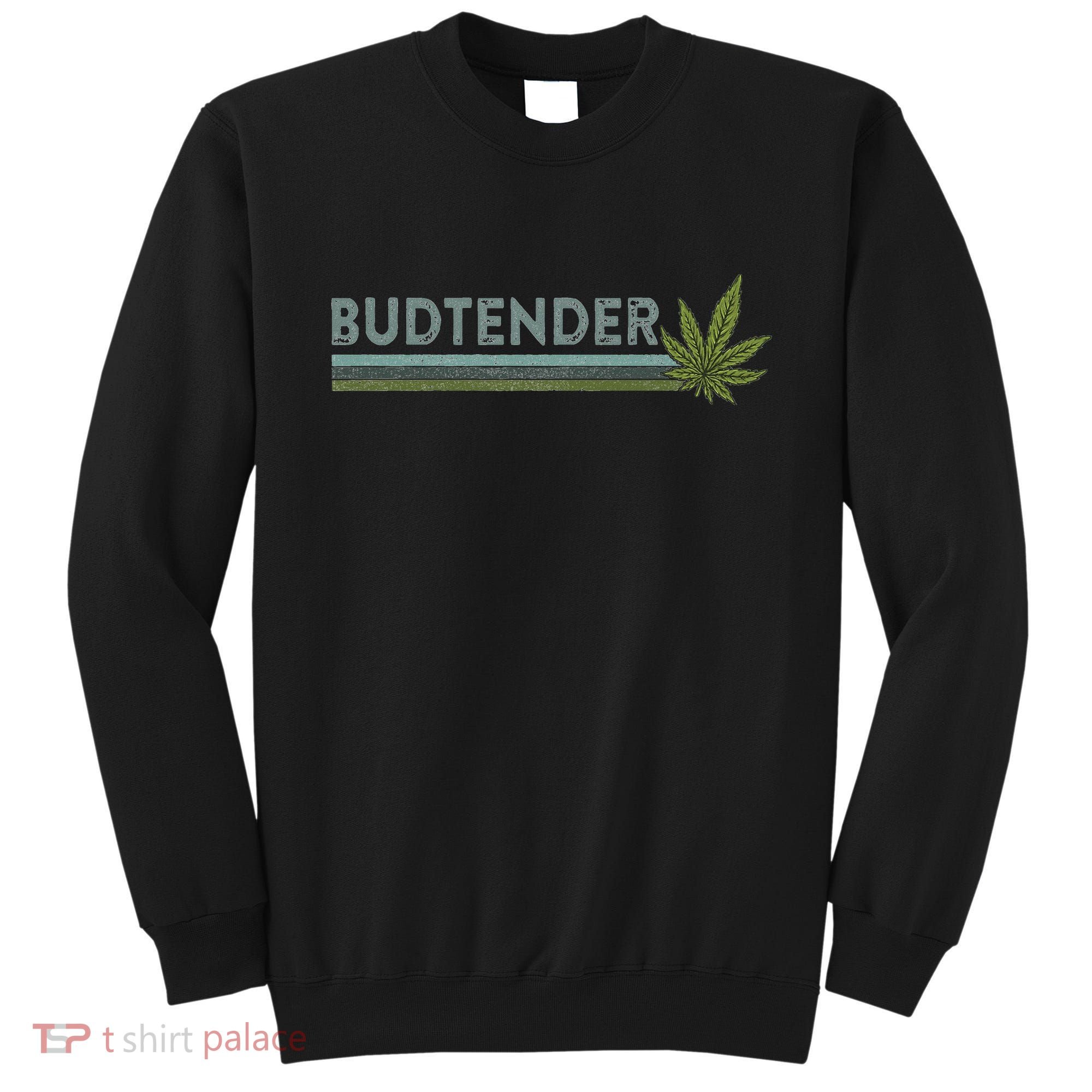 Marijuana Cannabis Weed Dispensary Agent Budtender Sweatshirt