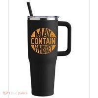 May Contain Whiskey Funny Liquor Drinking 40oz Vacuum Insulated Stainless Steel Travel Tumbler thumb 0