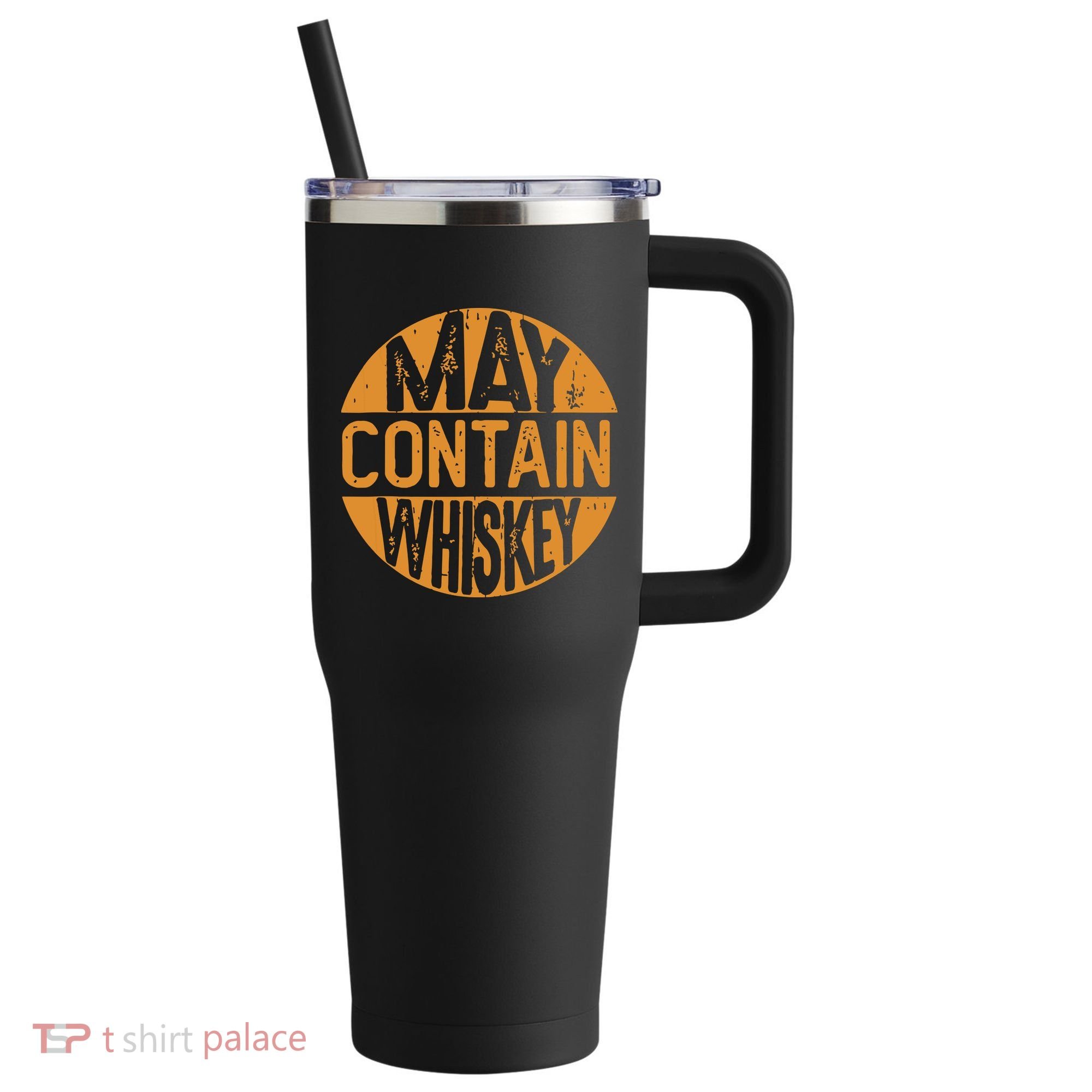 May Contain Whiskey Funny Liquor Drinking 40oz Vacuum Insulated Stainless Steel Travel Tumbler