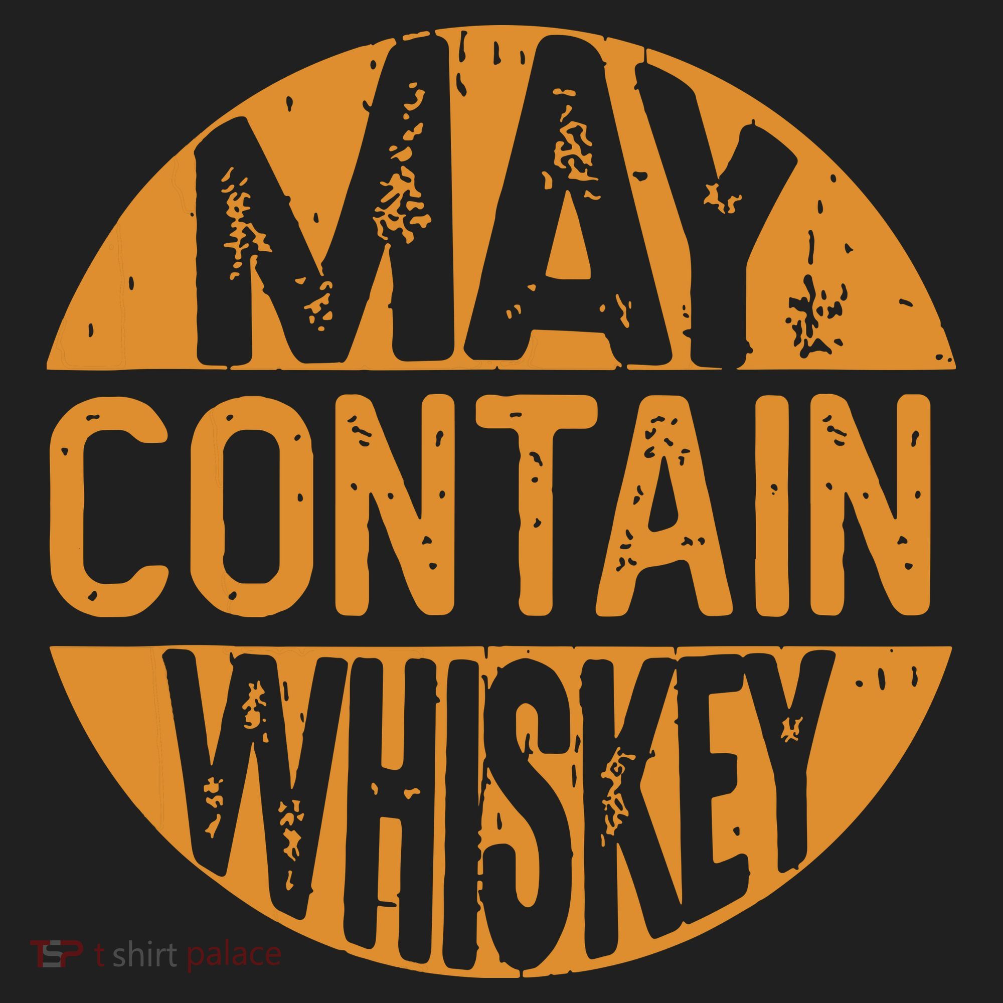 May Contain Whiskey Funny Liquor Drinking 40oz Vacuum Insulated Stainless Steel Travel Tumbler