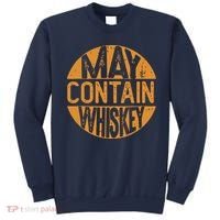 May Contain Whiskey Funny Liquor Drinking Sweatshirt thumb 0
