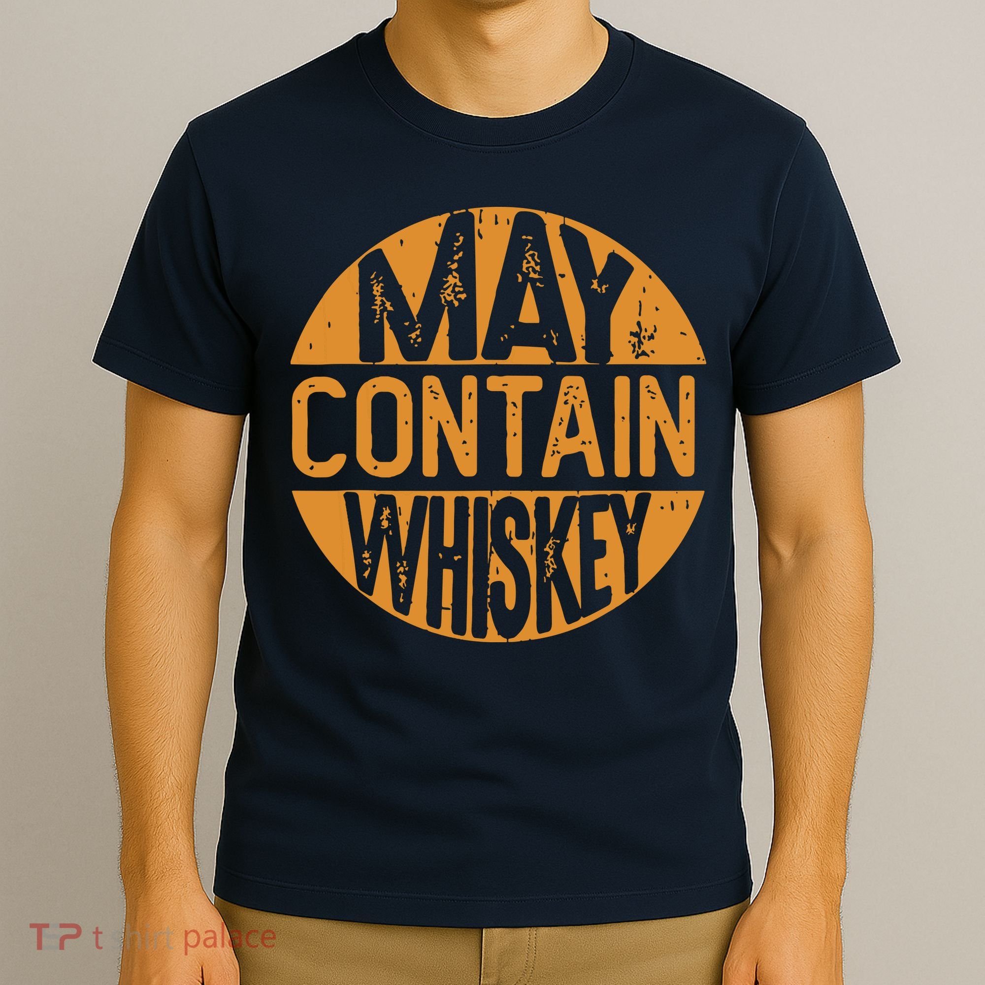 May Contain Whiskey Funny Liquor Drinking T-Shirt