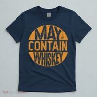 May Contain Whiskey Funny Liquor Drinking T-Shirt thumb 5