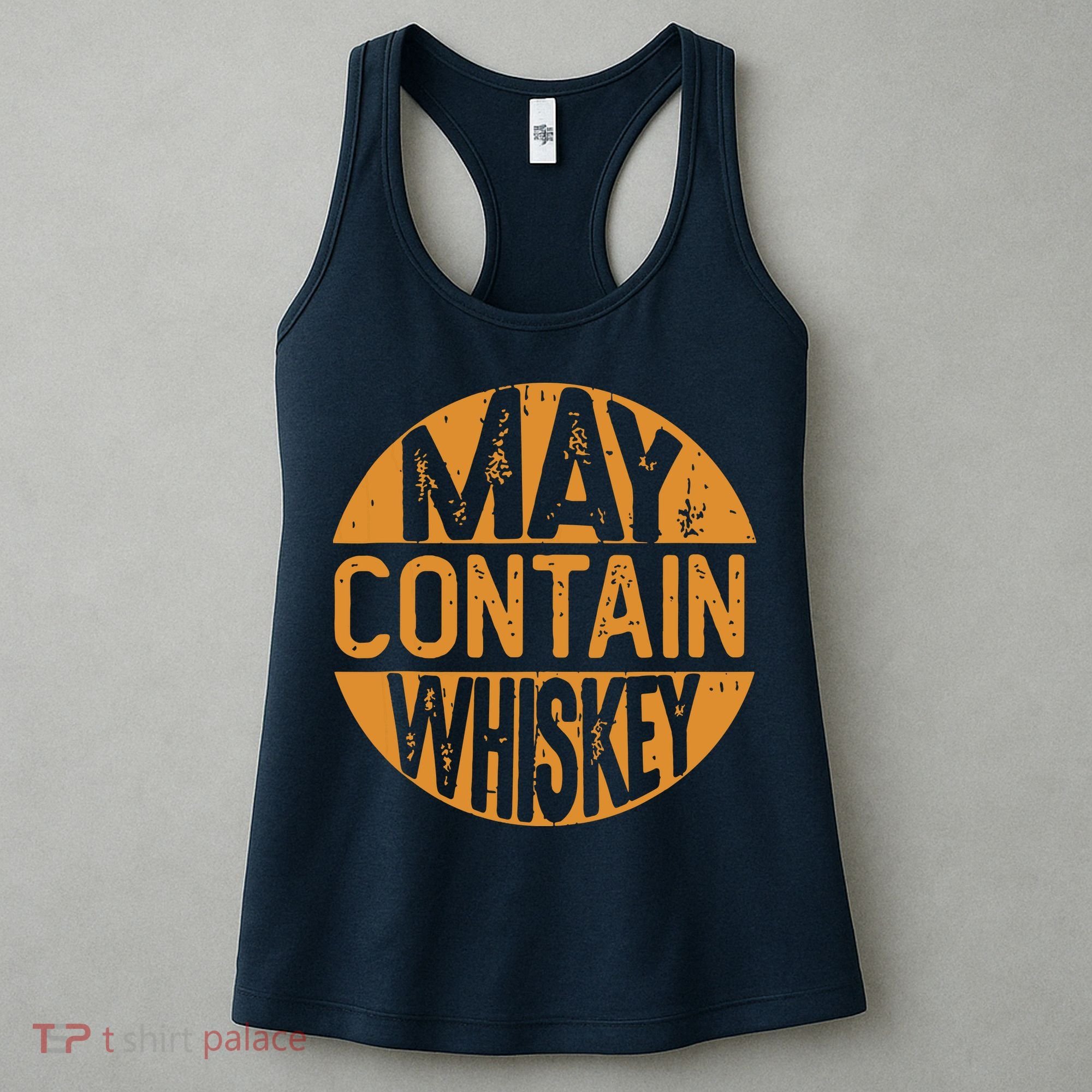 May Contain Whiskey Funny Liquor Drinking Women's Tank Top