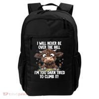 Messy Cow Will Never Be Over Hill I’M Too Darn Tired Climb Backpack thumb 0