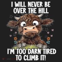 Messy Cow Will Never Be Over Hill I’M Too Darn Tired Climb Beanie thumb 2