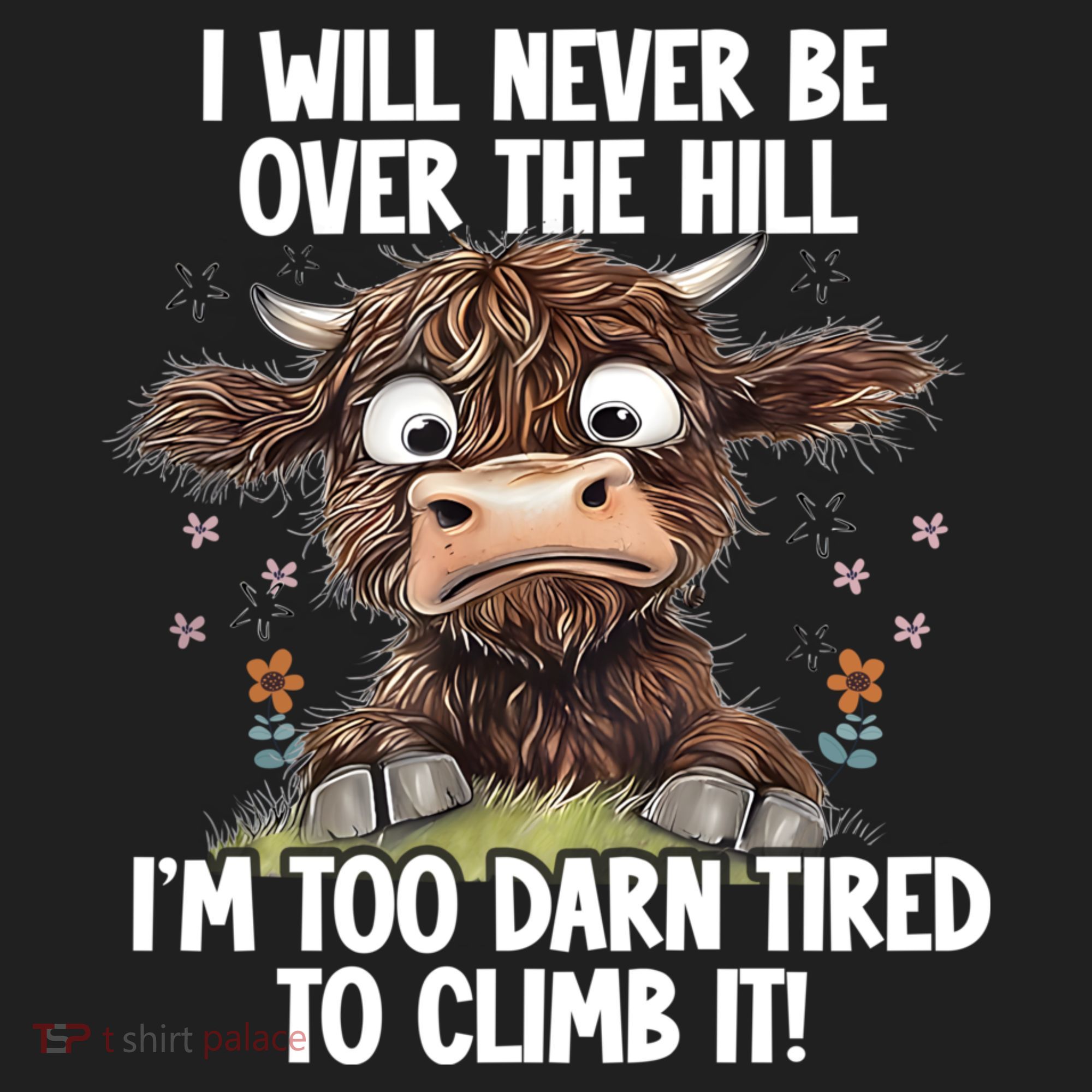 Messy Cow Will Never Be Over Hill I’M Too Darn Tired Climb Golf Towel