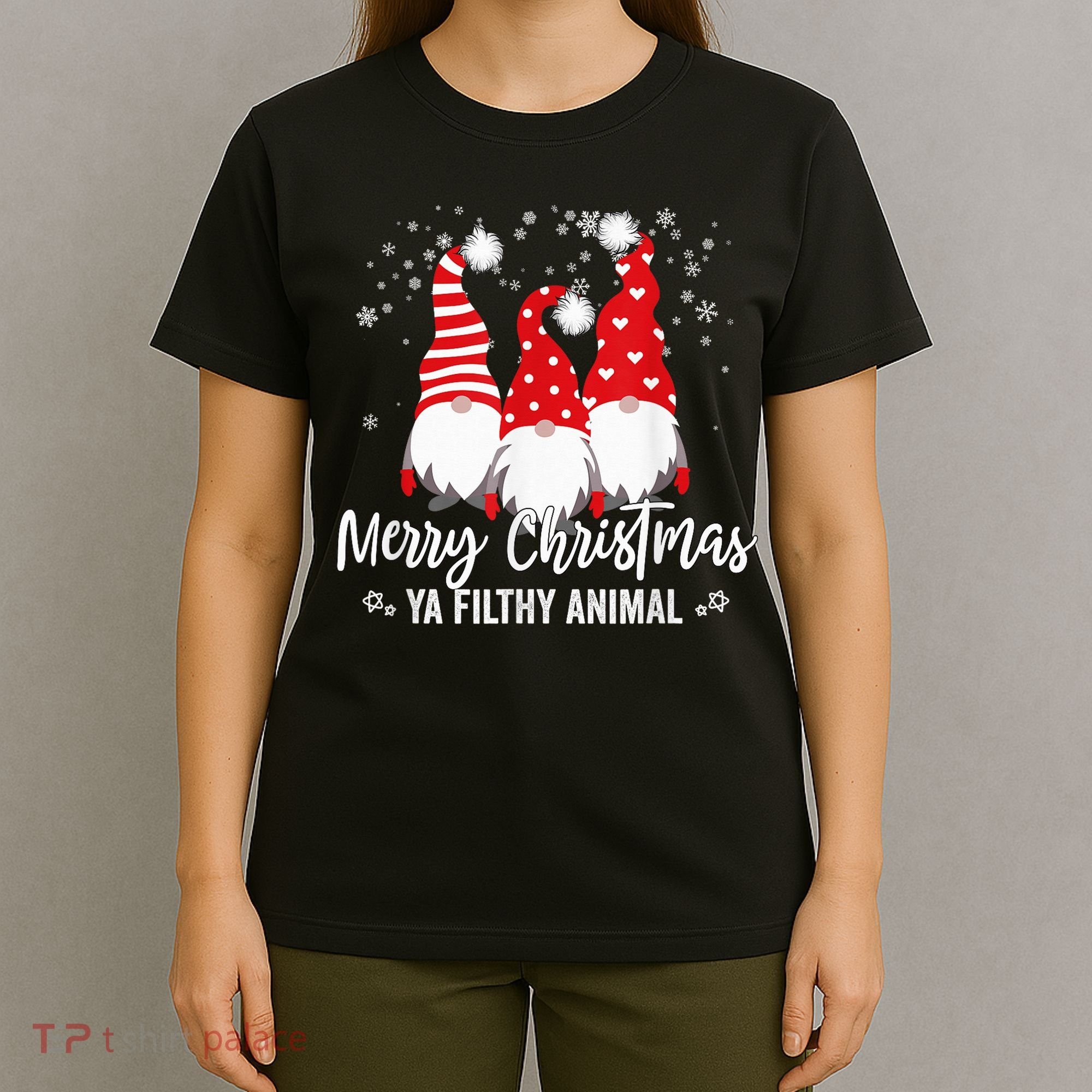 Merry Christmas Ya Filthy Animals Funny Christmas Gnome T-Shirt