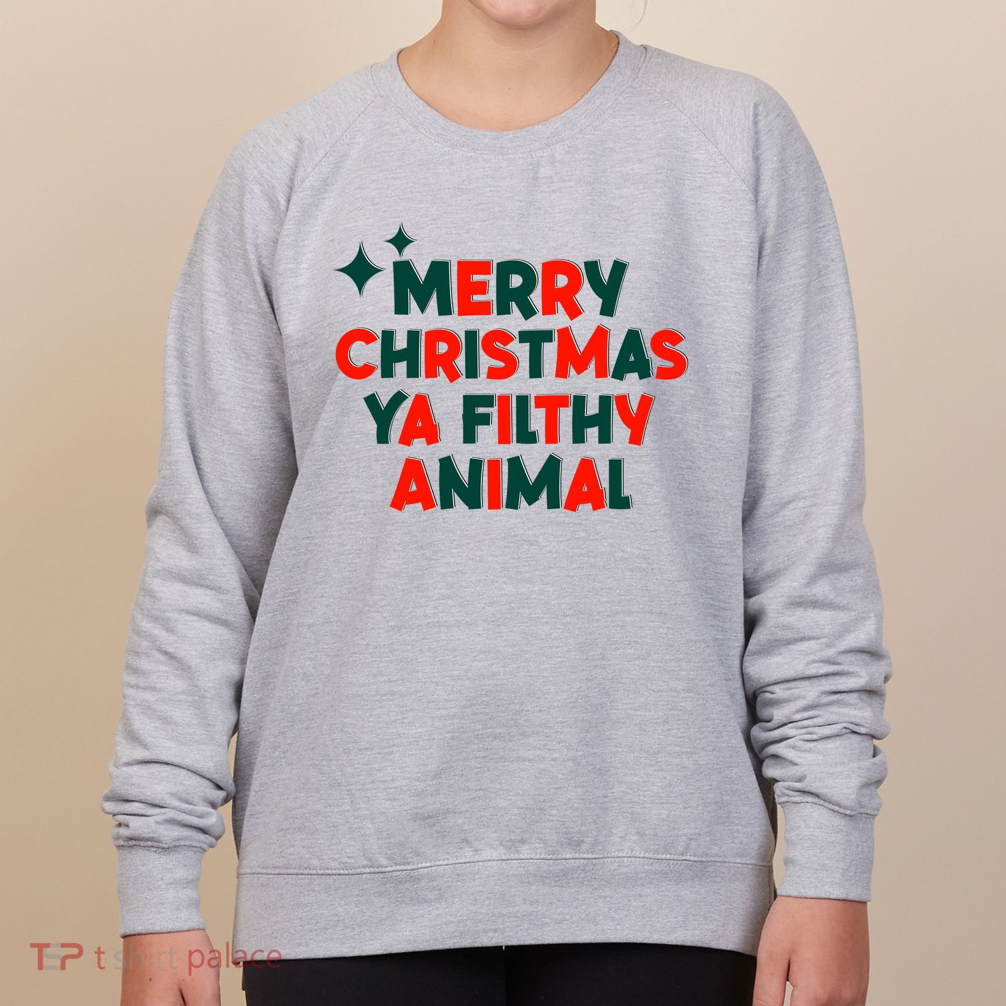 Merry Christmas Ya Filthy Animals Funny Christmas Women's Sweatshirt