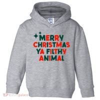 Merry Christmas Ya Filthy Animals Funny Christmas Toddler Hoodie thumb 0