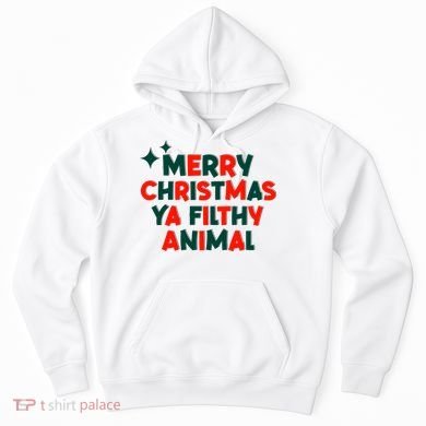 Merry Christmas Ya Filthy Animals Funny Christmas Hoodie