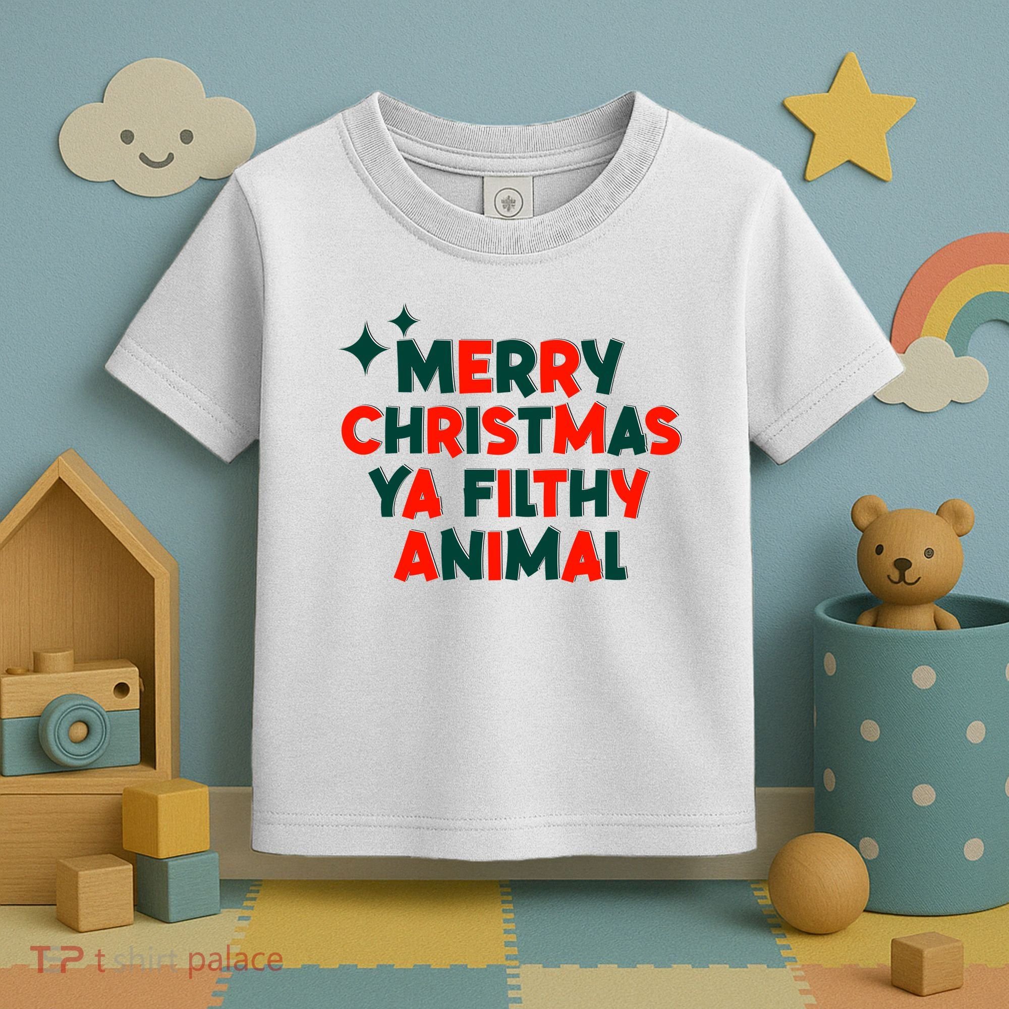 Merry Christmas Ya Filthy Animals Funny Christmas Toddler T-Shirt