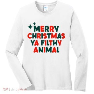 Merry Christmas Ya Filthy Animals Funny Christmas Women's Long Sleeve Shirt