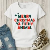Merry Christmas Ya Filthy Animals Funny Christmas Women's T-Shirt thumb 3