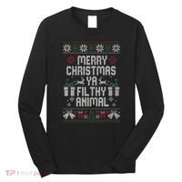 Merry Christmas Ya Filthy Animal Ugly Long Sleeve Shirt thumb 0