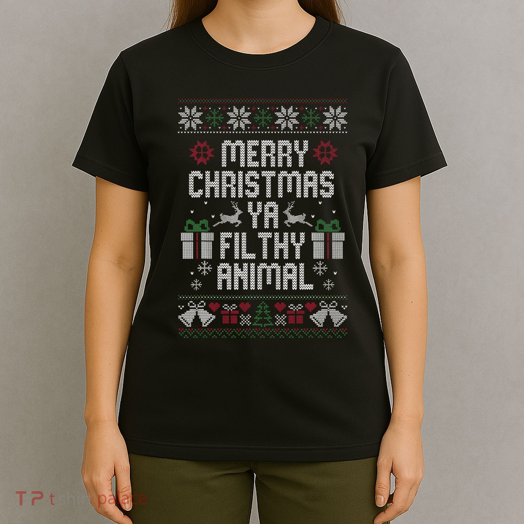 Merry Christmas Ya Filthy Animal Ugly T-Shirt