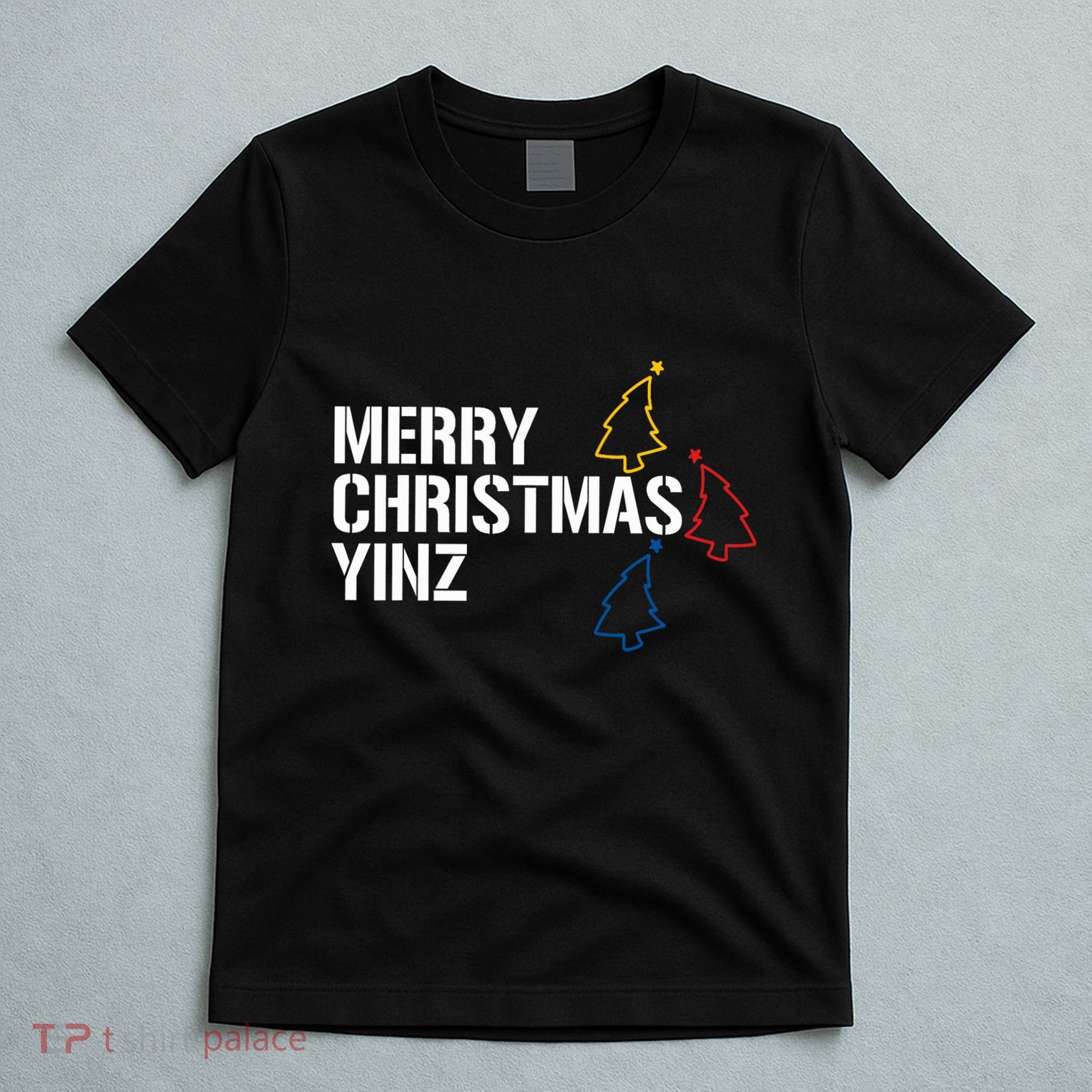 Merry Christmas Yinz With Pittsburgh Christmas Trees Funny T-Shirt
