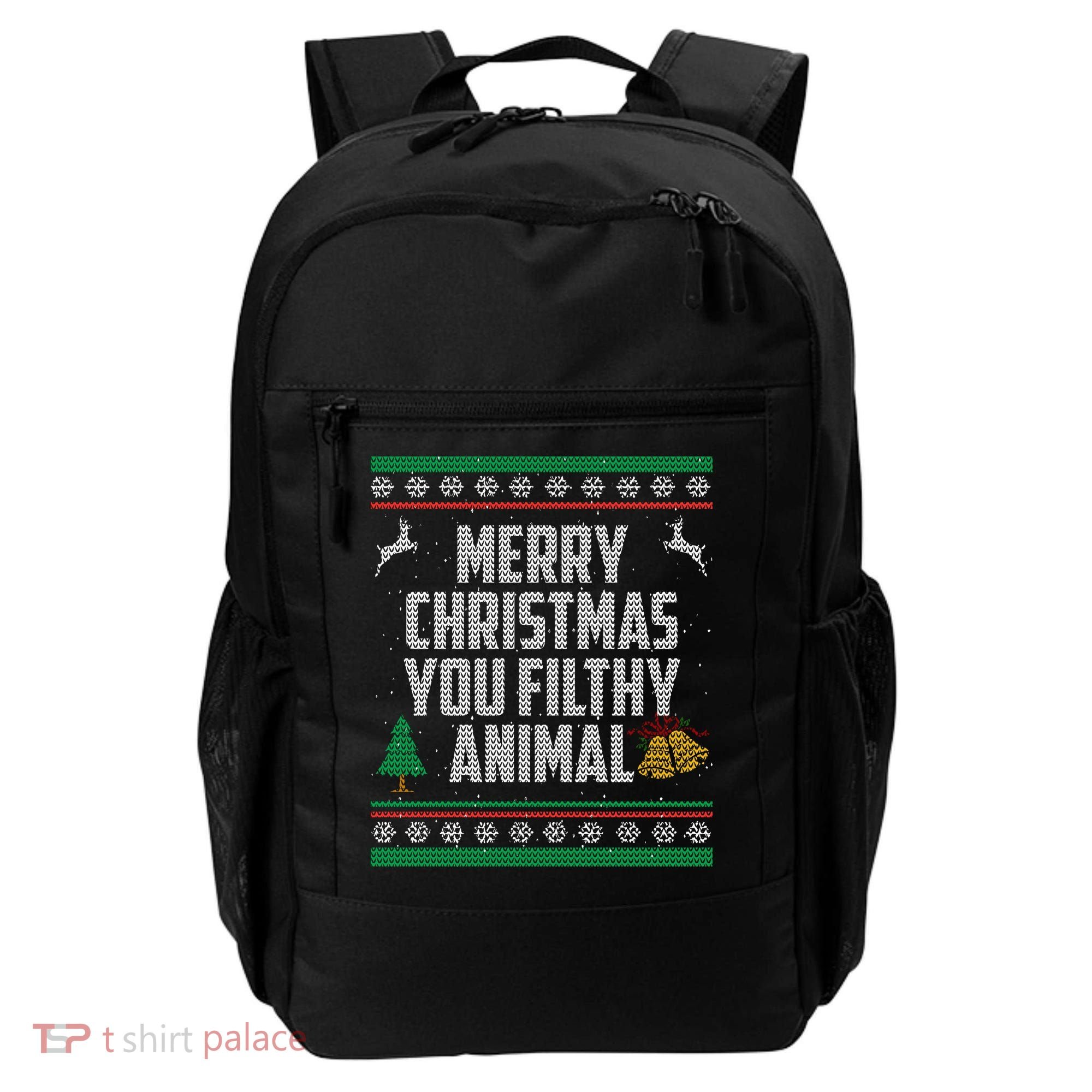 Merry Christmas You Filthy Animal Ugly Backpack