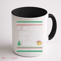 Merry Christmas You Filthy Animal Ugly Coffee Mug thumb 1