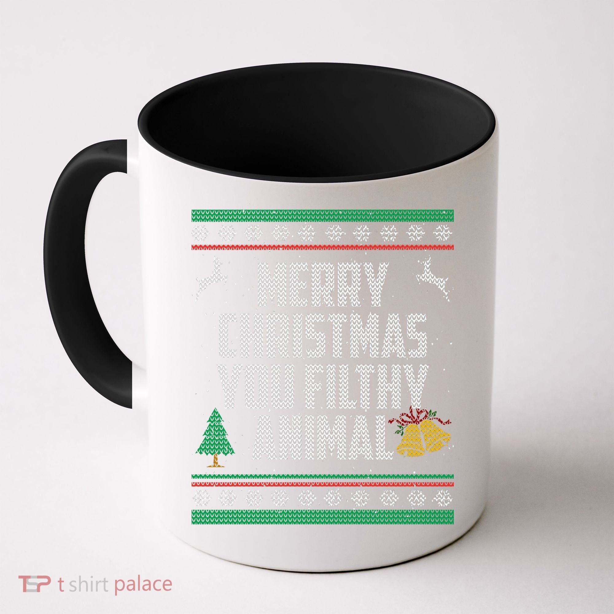 Merry Christmas You Filthy Animal Ugly Coffee Mug