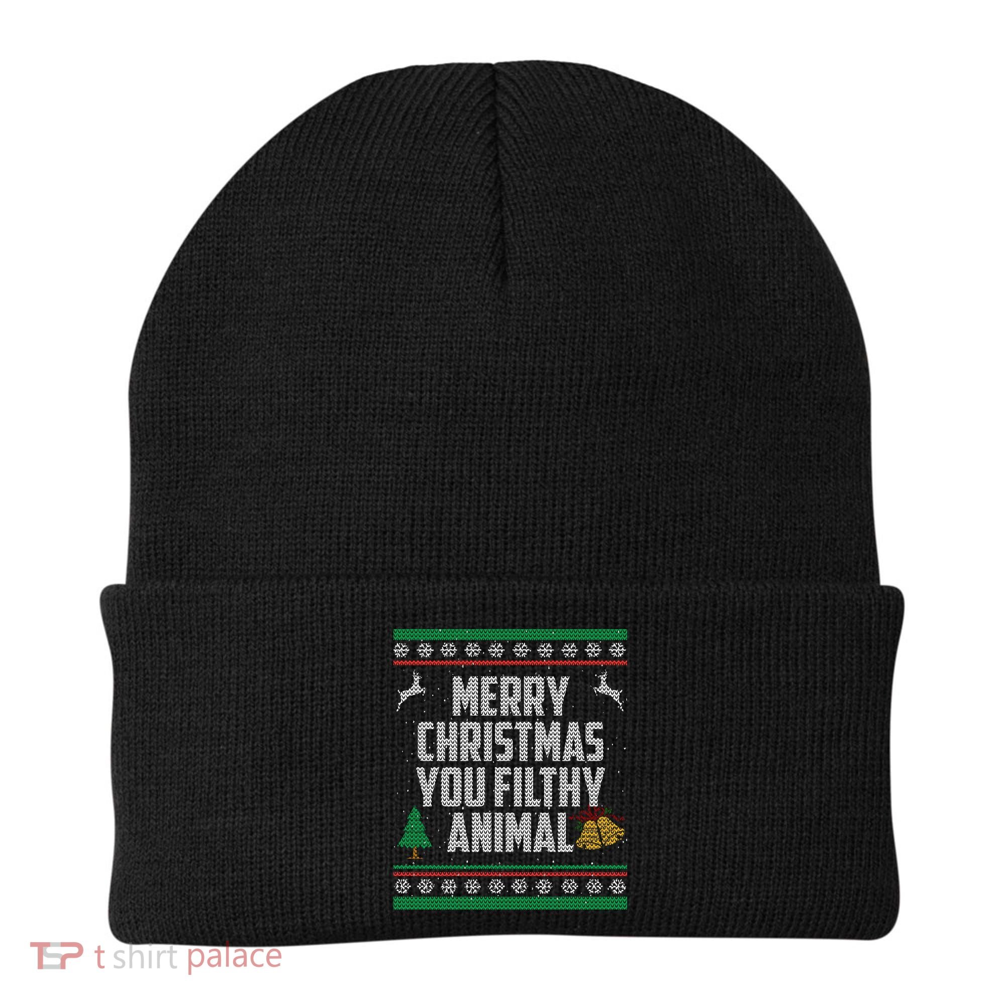 Merry Christmas You Filthy Animal Ugly Beanie