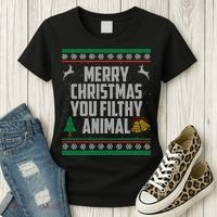 Merry Christmas You Filthy Animal Ugly Women's T-Shirt thumb 3