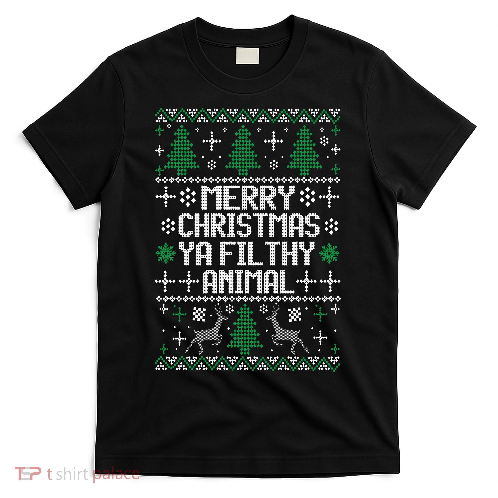 Merry Christmas Ya Filthy Animal Ugly Sweater Funny Xmas Gift T-Shirt