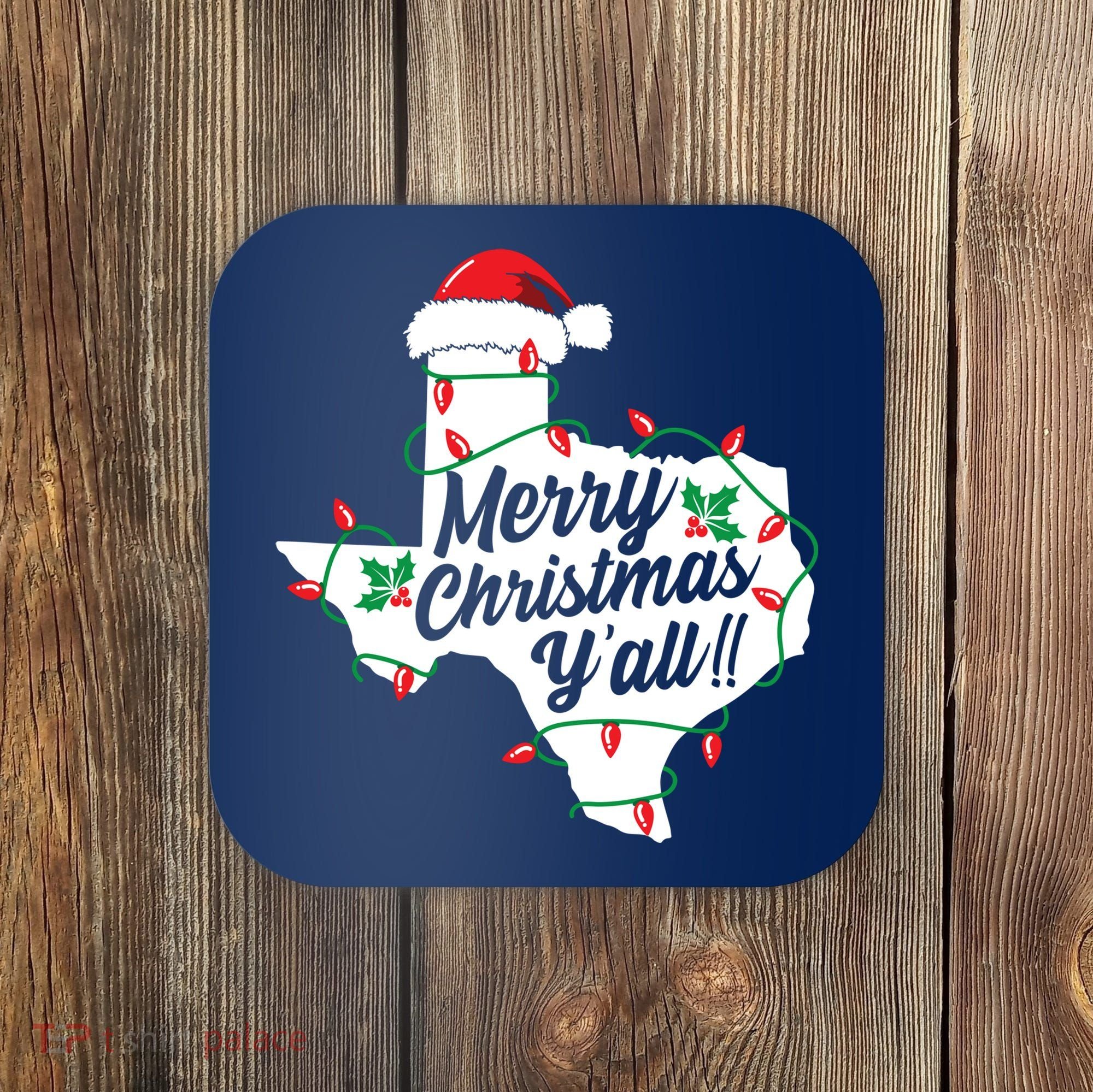 Merry Christmas Y'All Texas State Texan Coaster