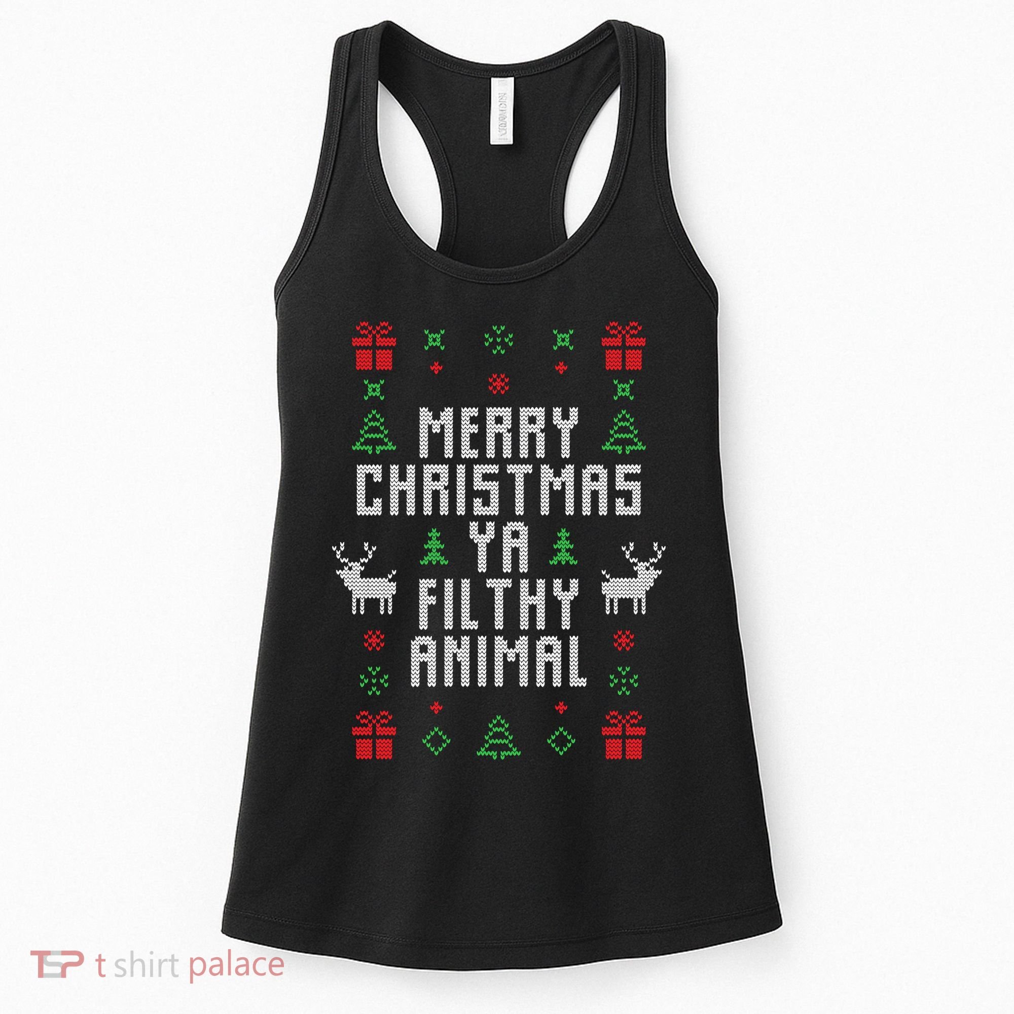Merry Christmas Ya Filthy Animal Ugly Christmas Sweater Women's Tank Top