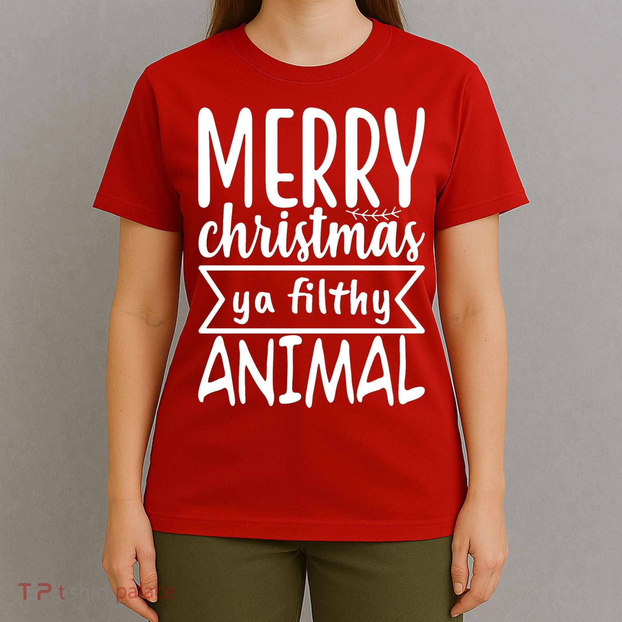 Merry Christmas Ya Filthy Animal Funny Holiday T-Shirt