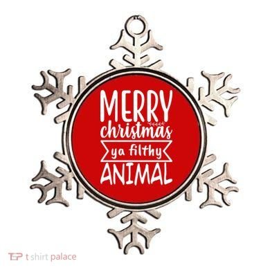 Merry Christmas Ya Filthy Animal Funny Holiday Ornament