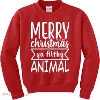 Merry Christmas Ya Filthy Animal Funny Holiday Kids Sweatshirt thumb 0