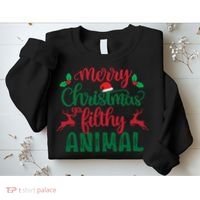 Merry Christmas Ya Filthy Animal Sweatshirt thumb 2