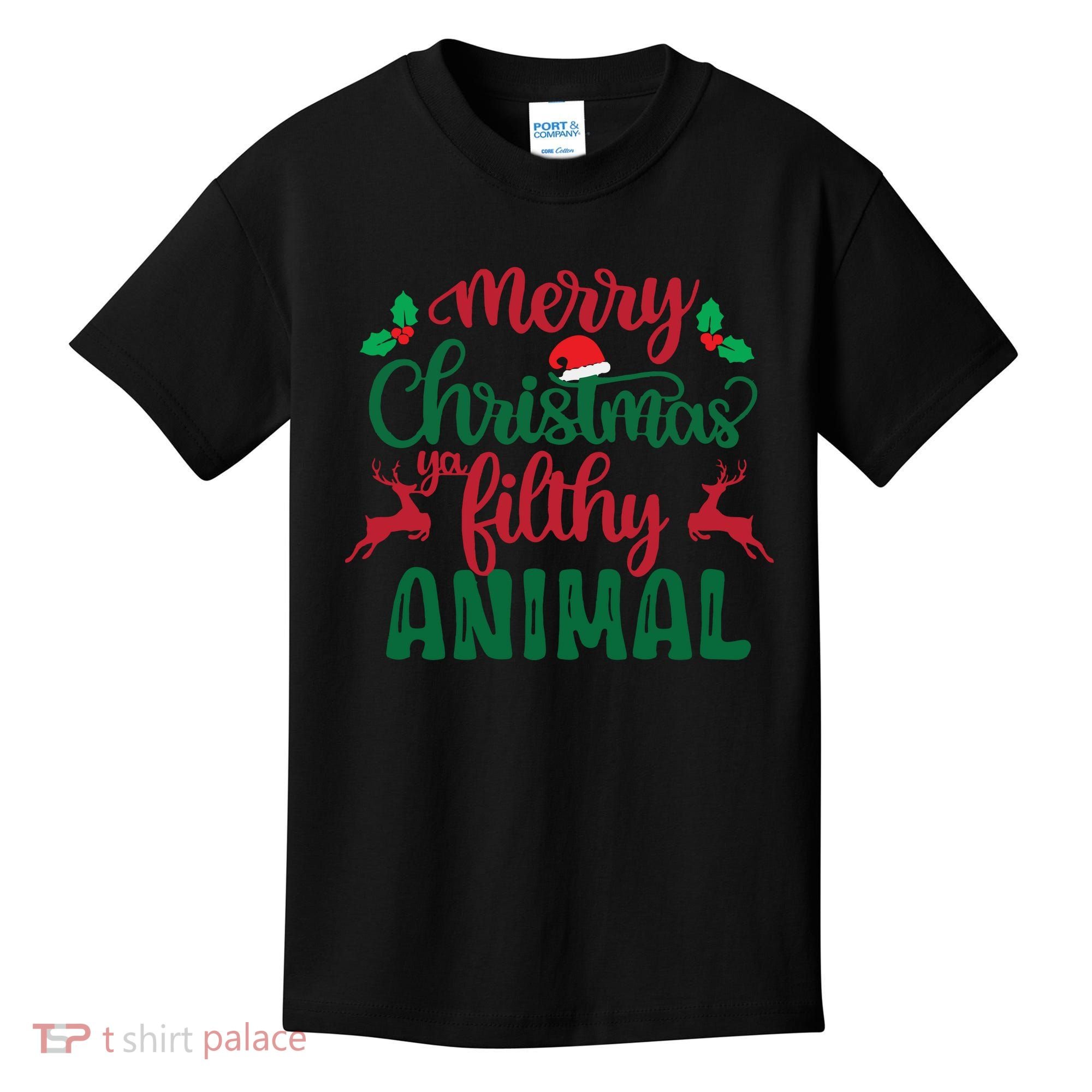 Merry Christmas Ya Filthy Animal Kids T-Shirt