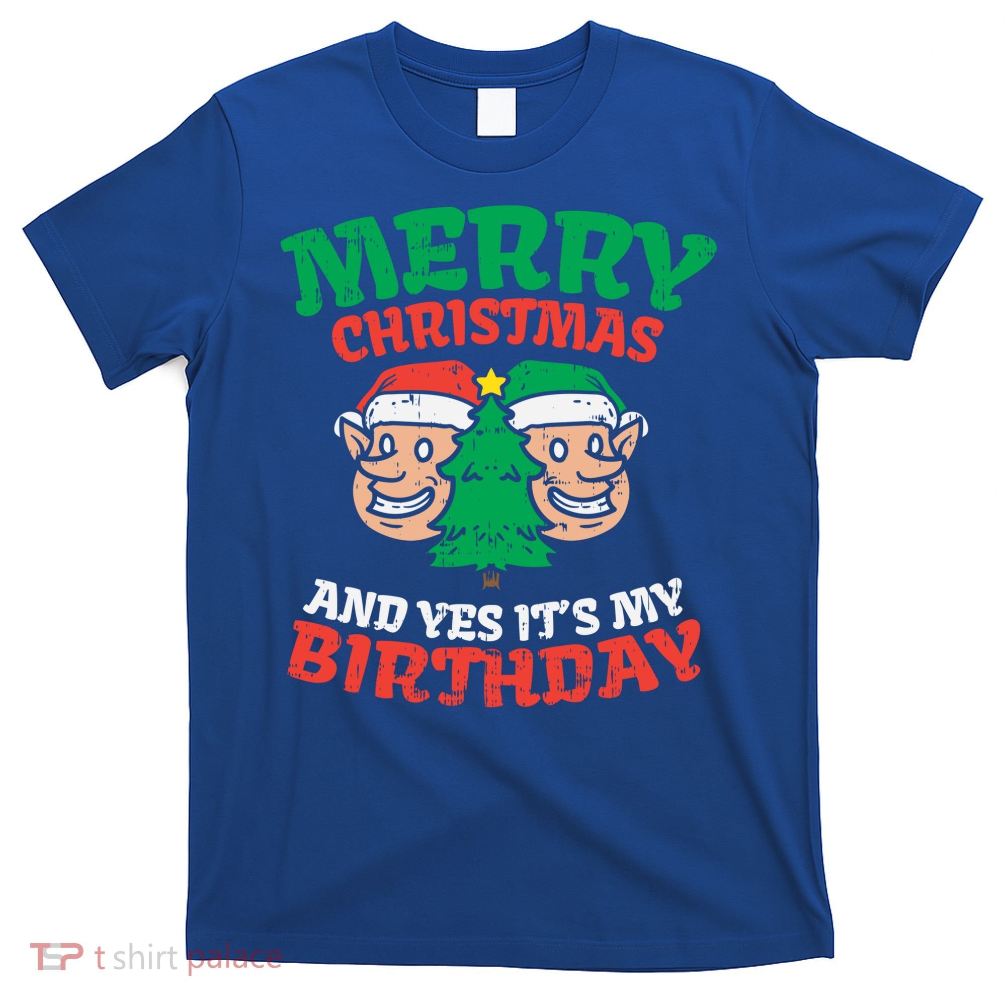 Merry Christmas Yes Its My Birthday Born On Xmas Party Gift T-Shirt