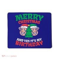 Merry Christmas Yes Its My Birthday Born On Xmas Party Gift Mousepad thumb 0