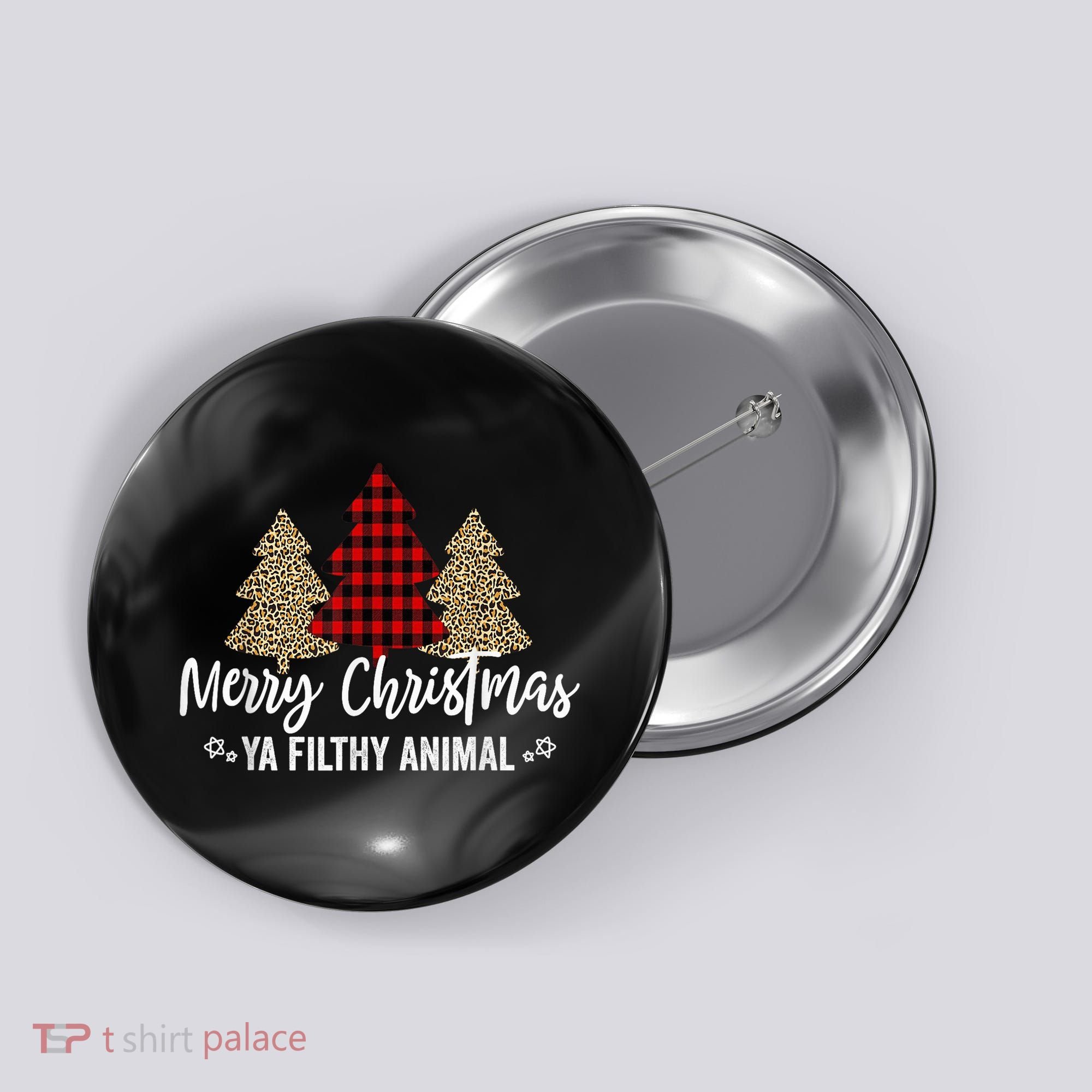 Merry Christmas Ya Filthy Animals Funny Christmas Button