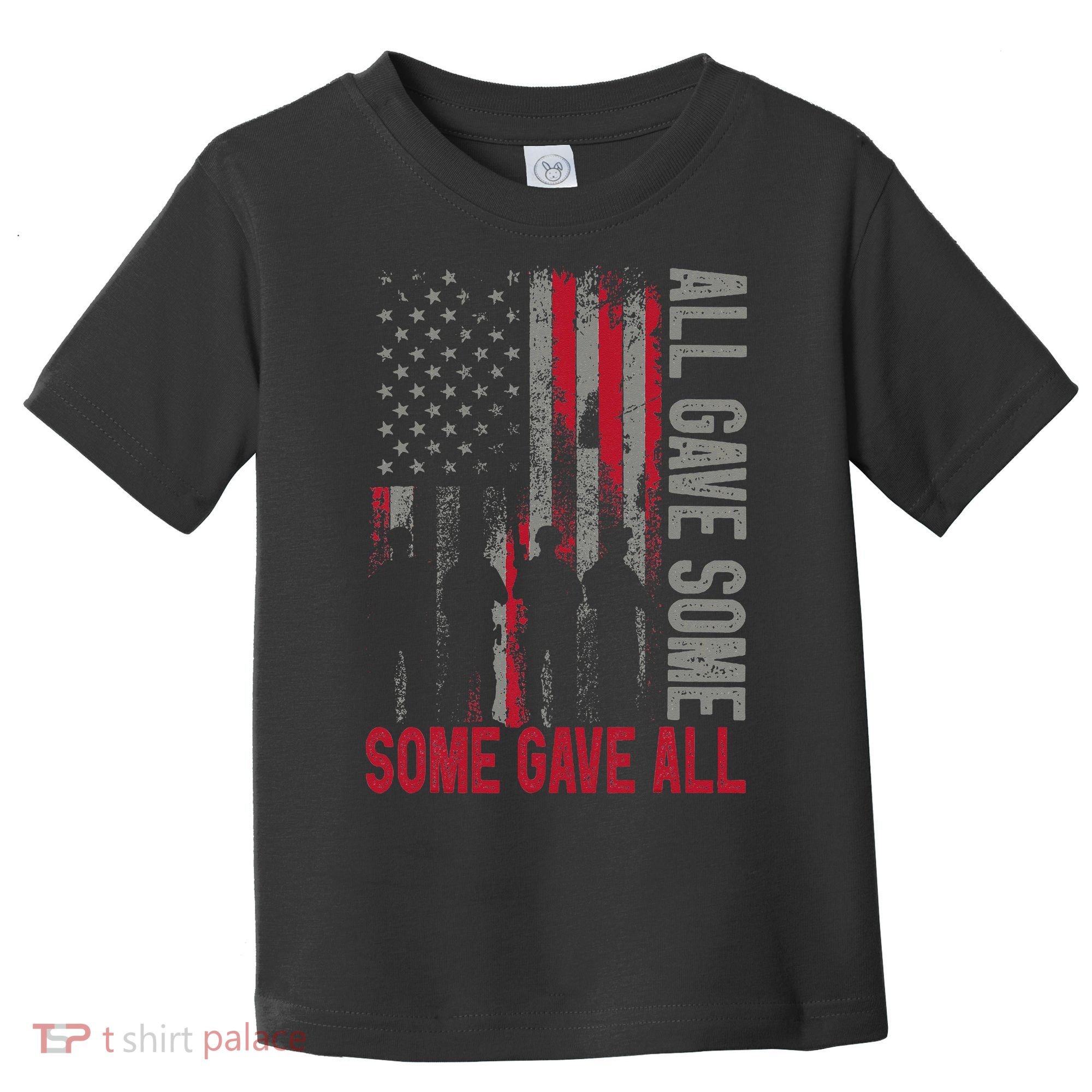 Memorial Day 2024 All Gave Some Some Gave All Veteran Toddler T-Shirt