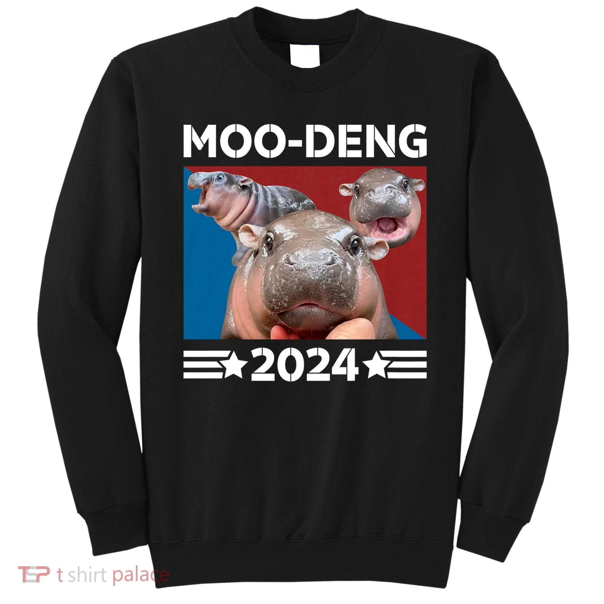 Moo Deng 2024 For President Sweatshirt