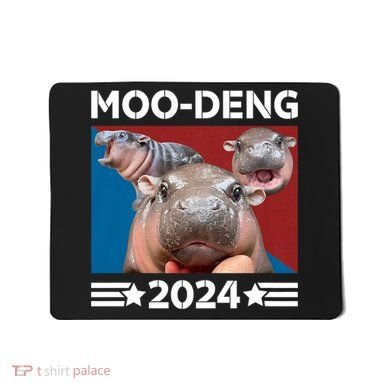 Moo Deng 2024 For President Mousepad
