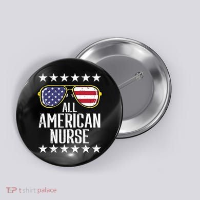 Memorial Day 4th Of July RN Nurse Button