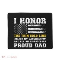 My Daughter 911 Dispatcher Dad Proud 911 Dispatcher Father Mousepad thumb 0