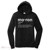 Moron Definition Anti Nancy Pelosi Funny Republican Women's Hoodie thumb 0