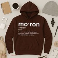 Moron Definition Anti Nancy Pelosi Funny Republican Hoodie thumb 3