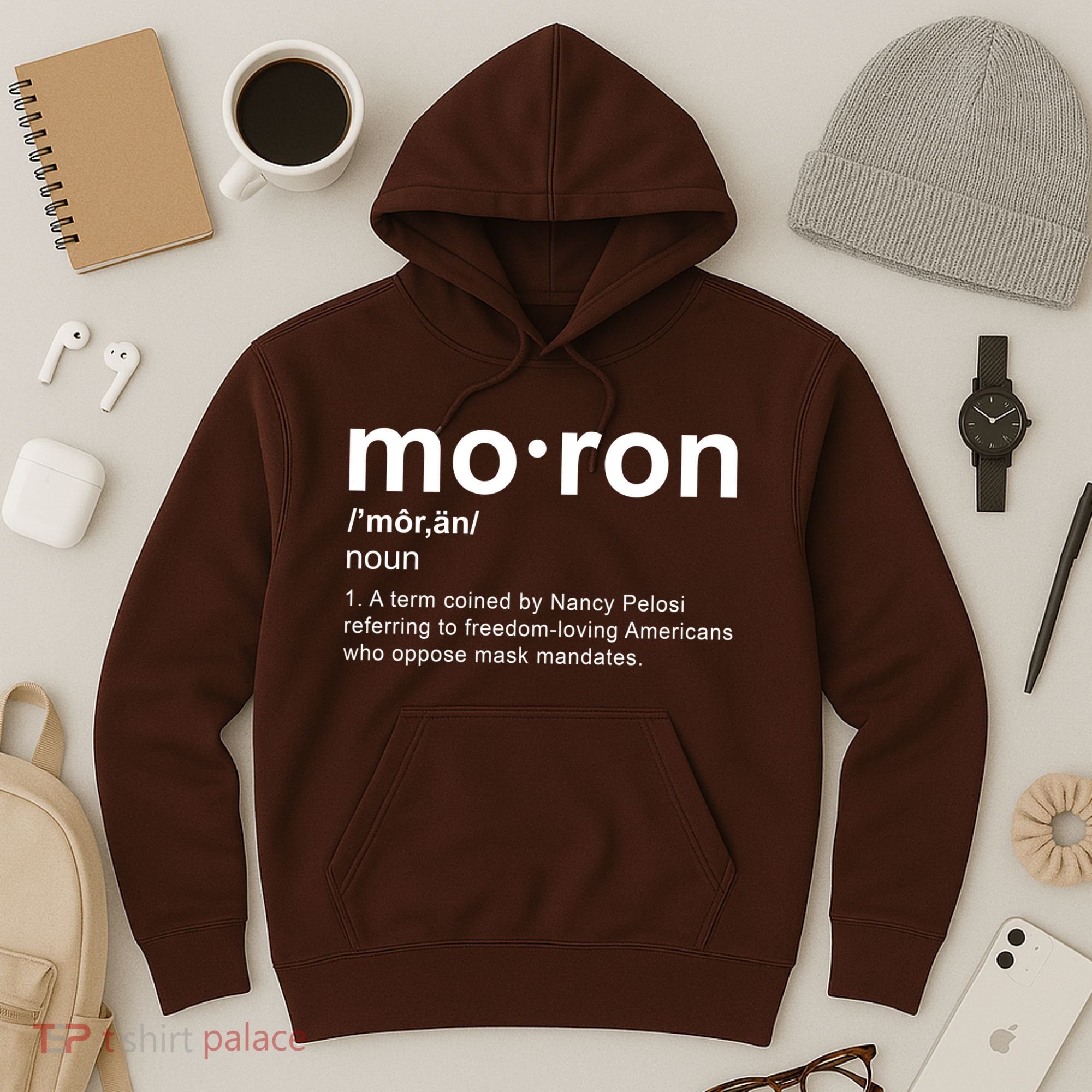 Moron Definition Anti Nancy Pelosi Funny Republican Hoodie