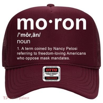 Moron Definition Anti Nancy Pelosi Funny Republican Hat