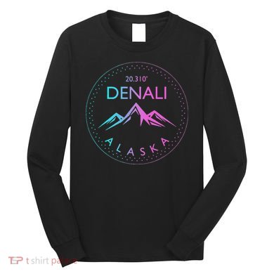 Mount Denali Alaska Mountaineer Climbing National Park Long Sleeve Shirt