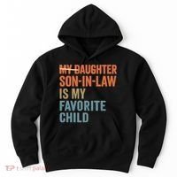My Daughter and Son-in-Law Are My Favorite Child Hoodie thumb 0