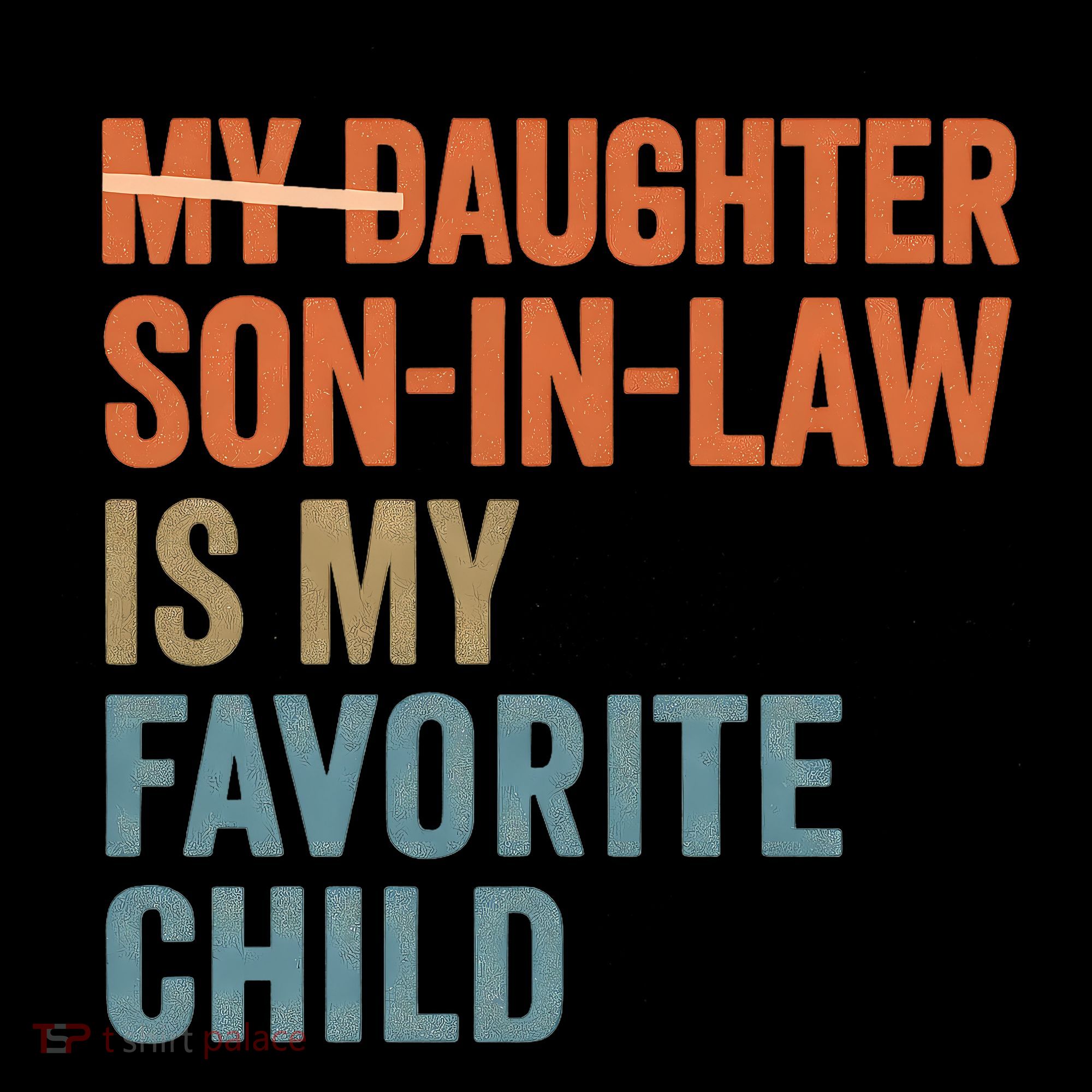 My Daughter and Son-in-Law Are My Favorite Child Coffee Mug
